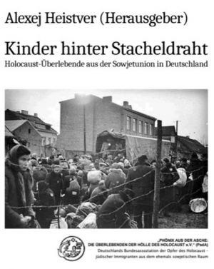 Kinder hinter Stacheldraht -                               Dr. Alexej Heistver